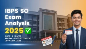 IBPS SO Exam Analysis 2025