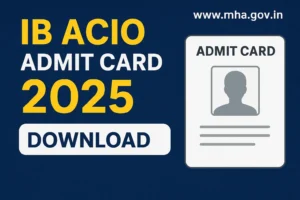 IB ACIO Admit Card 2025